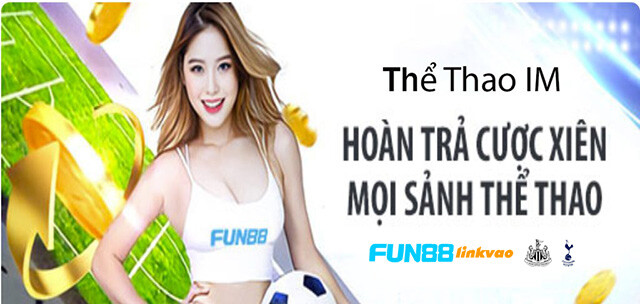 Khám Phá Sức Hút Từ Sân Chơi Thể Thao Im Fun88