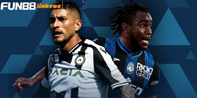 Tình hình lực lượng 2 đội Atalanta vs Udinese