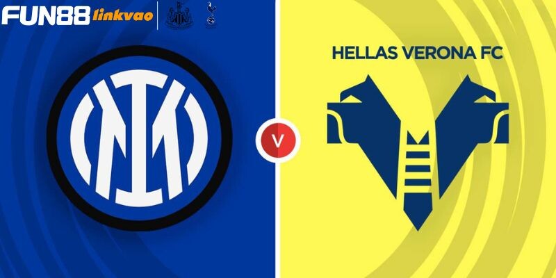 Một số thông tin khái quát về trận đấu Inter Milan vs Verona