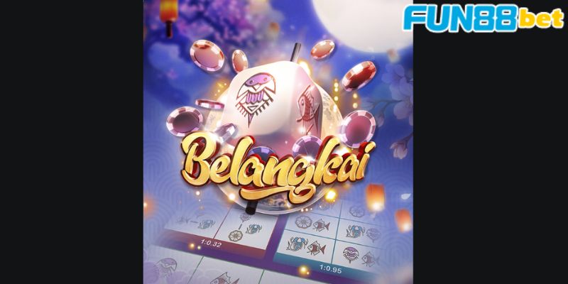 Giới thiệu trò chơi Belangkai Fun88